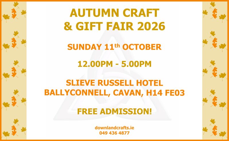 Advert for our autumm craft and gift fair in the Slieve Russell Hotel, Sunday 11th October 2026.